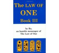 The Law of One, Book Three : By Ra an Humble Messenger (Bk. 3) by Ra (1982) Paperback