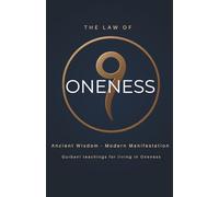 The Law of Oneness: Ancient Wisdom · Modern Manifestation