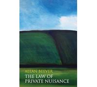 The Law of Private Nuisance: 10 (Hart Studies in Private Law)
