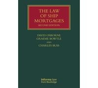 The Law of Ship Mortgages (Lloyd's Shipping Law Library)