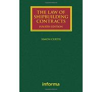 The Law of Shipbuilding Contracts (Lloyd's Shipping Law Library)