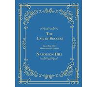 The Law of Success From The 1925 Manuscript Lessons