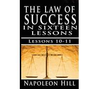 The Law of Success, Volume X & XI: Pleasing Personality & Accurate Thought: 10-11
