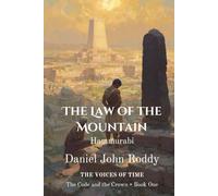 The Law of the Mountain: Hammurabi (Series 04: The Code and the Crown)