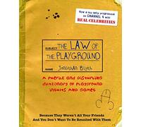 The Law Of The Playground: A puerile and disturbing dictionary of playground insults and games