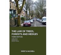 The Law of Trees, Forests and Hedges: (3rd edition)