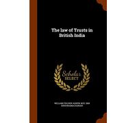 The law of Trusts in British India
