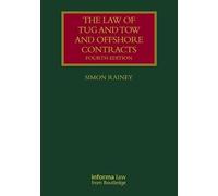 The Law of Tug and Tow and Offshore Contracts (Lloyd's Shipping Law Library)