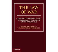 The Law of War: A Detailed Assessment of the US Department of Defense Law of War Manual