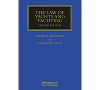 The Law of Yachts & Yachting (Maritime and Transport Law Library)