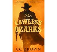 The Lawless Ozarks