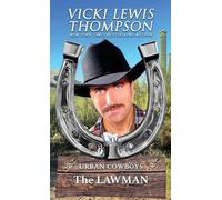 The Lawman: Opposites Attract Western Romance: 3 (Urban Cowboys)