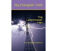 The Lawnmower Man: Torture Magic Novel 5.4