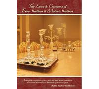 The Laws and Customs of Erev Shabbos and Motzei Shabbos (Laws of Shabbos)