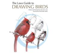 The Laws Guide to Drawing Birds by John Muir Laws, David Alle... - 9781597141956