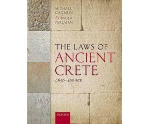 The Laws of Ancient Crete, c.650-400 BCE - 9780199204823