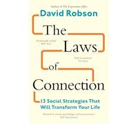 The Laws of Connection : 13 Social Strategies That Will Transform Your Life