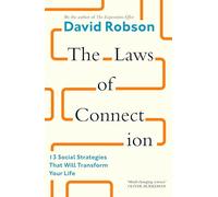 The Laws of Connection: 13 Social Strategies That Will Transform Your Life (Main)