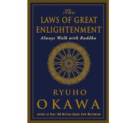 The Laws of Great Enlightenment: Always Walk with Buddha