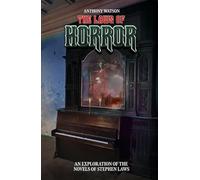 The Laws of Horror: An Exploration of the Novels of Stephen Laws