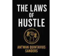 The Laws of Hustle