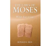 THE LAWS OF MOSES: What does it Say?
