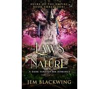 The Laws of Nature: A Dark Fantasy MM Romance (Heirs of the Empire)