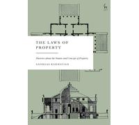 The Laws of Property : Theories about the Nature and Concept of Property