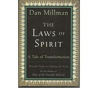 The Laws Of Spirit: Simple, Powerful Truths for Making Life Work