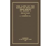The Laws of the Kings of England from Edmund to Henry I