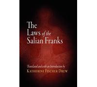 The Laws of the Salian Franks (The Middle Ages Series)