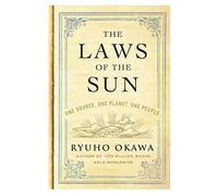 The Laws of the Sun: One Source, One Planet, One People