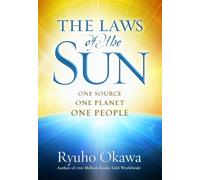 The Laws of the Sun: One Source, One Planet, One People