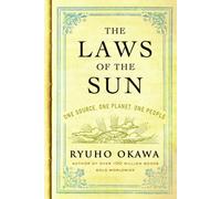 The Laws of the Sun : One Source, One Planet, One People