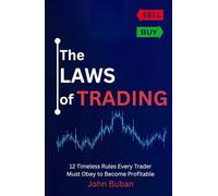 The Laws of Trading: 12 Timeless Rules Every Trader Must Obey to Become Profitable