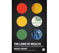 The Laws of Wealth: Psychology and the secret to investing success