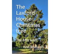 The Laxford House Christmas tree: The fifth wish