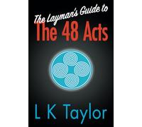 The Layman's Guide to the 48 Acts (A Better Life)