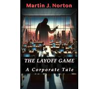 The Layoff Game: A Corporate Tale