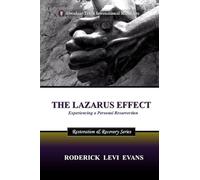 The Lazarus Effect: Experiencing a Personal Resurrection (4) (Restoration and Recovery)