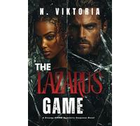 The Lazarus Game: A Steamy BWWM Interracial Multicultural Standalone Private Investigator Thriller Romance Novel (BEAUTIFUL LIES)