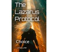 The Lazarus Protocol Genesis: Choice: 6 (Sylvarcon 2049 - English)