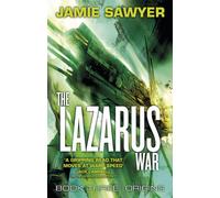 The Lazarus War: Origins: Book Three of The Lazarus War