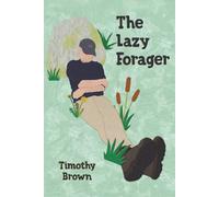The Lazy Forager