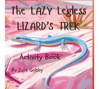 The Lazy Legless Lizards Activity Book (The Lazy Lizard)