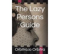The Lazy Persons Guide (Self Help)