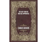 The Lazy Tour of Two Idle Apprentice - Classic Collector Edition (Annotated)
