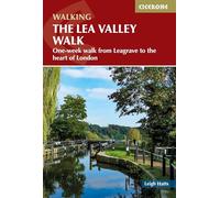 The Lea Valley Walk: One-week walk from Leagrave to the heart of London (Cicerone Multi-day Walking Guides)
