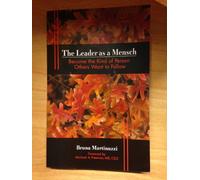 The Leader as a Mensch: Become the Kind of Person Others Want to Follow [Paperback]