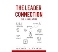 The Leader Connection - The Foundation